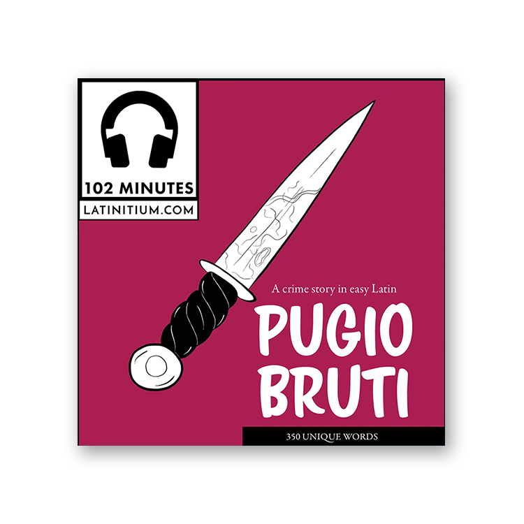 Pugio Bruti — A Crime Story in Easy Latin (audiobook)